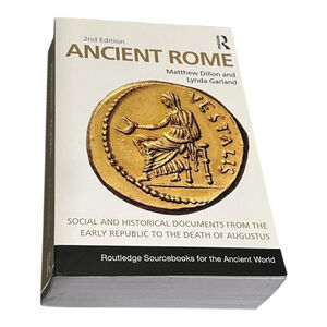Ancient Rome Social & Historical Documents Dillon Garland PB 2nd Ed Routledge